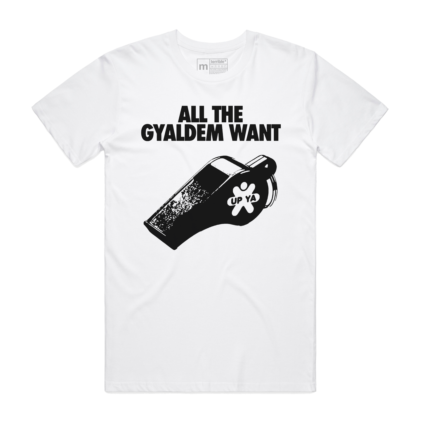 'All The Gyaldem Want' Tee White [Pre-order]